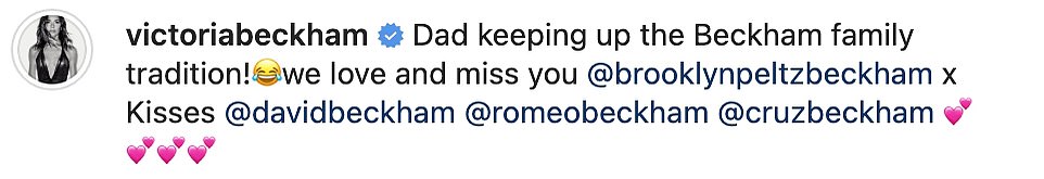 'Miss you': Due to his absence, his mother, Victoria Beckham, uploaded a post with husband, David, and Brooklyn's three siblings and wrote, 'We love you and miss you'